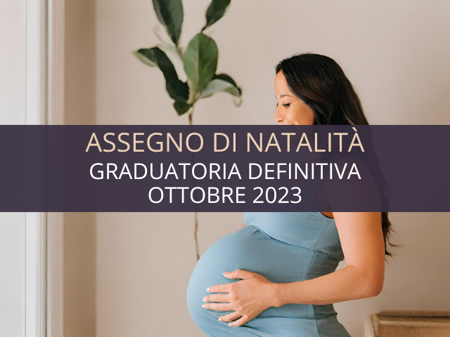Graduatorie per assegno di natalità - Ottobre 2023